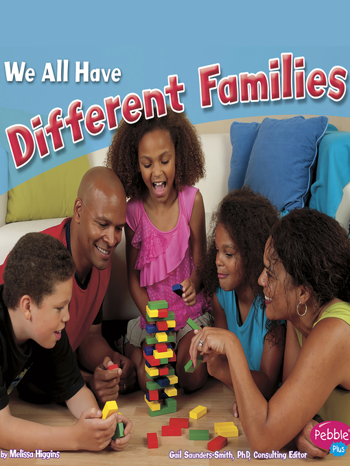Title details for We All Have Different Families by Melissa Higgins - Available